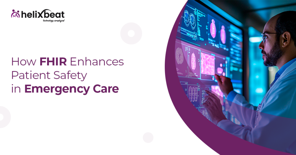 How FHIR Enhances Patient Safety in Emergency Care 2 fhir standard