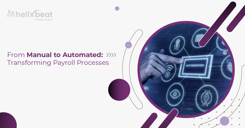 From Manual to Automated: Transforming Payroll Processes 8 payroll management process
