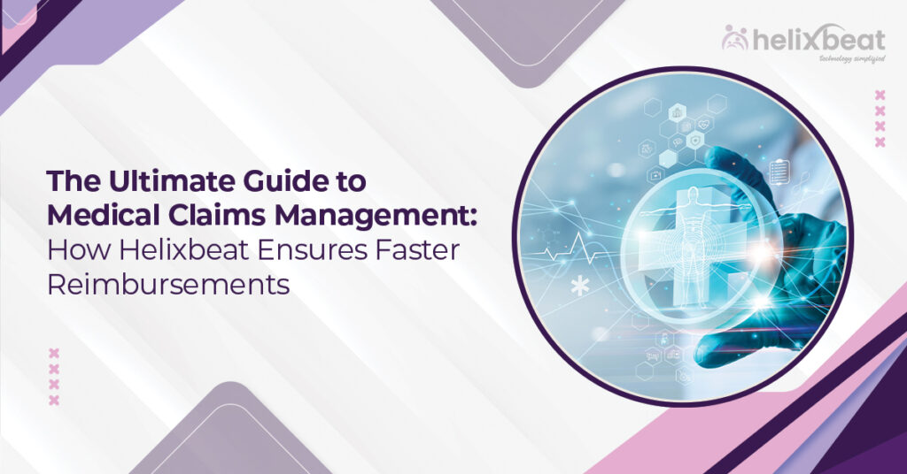 The Ultimate Guide to Medical Claims Management: How to Achieve Faster Reimbursements 1 The Ultimate Guide to Medical Claims Management: How to Achieve Faster Reimbursements