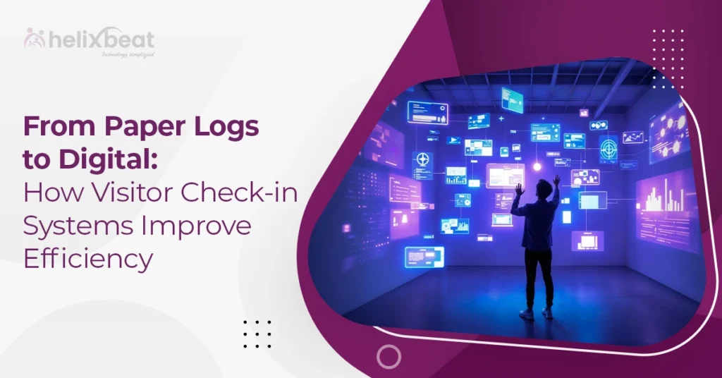 From Paper Logs to Digital: How Visitor Check in Systems Improve Efficiency 3 From Paper Logs to Digital: How Visitor Check in Systems Improve Efficiency
