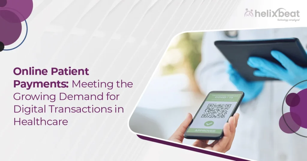Online Patient Payments: Meeting the Growing Demand for Digital Transactions in Healthcare 2 online patient payments