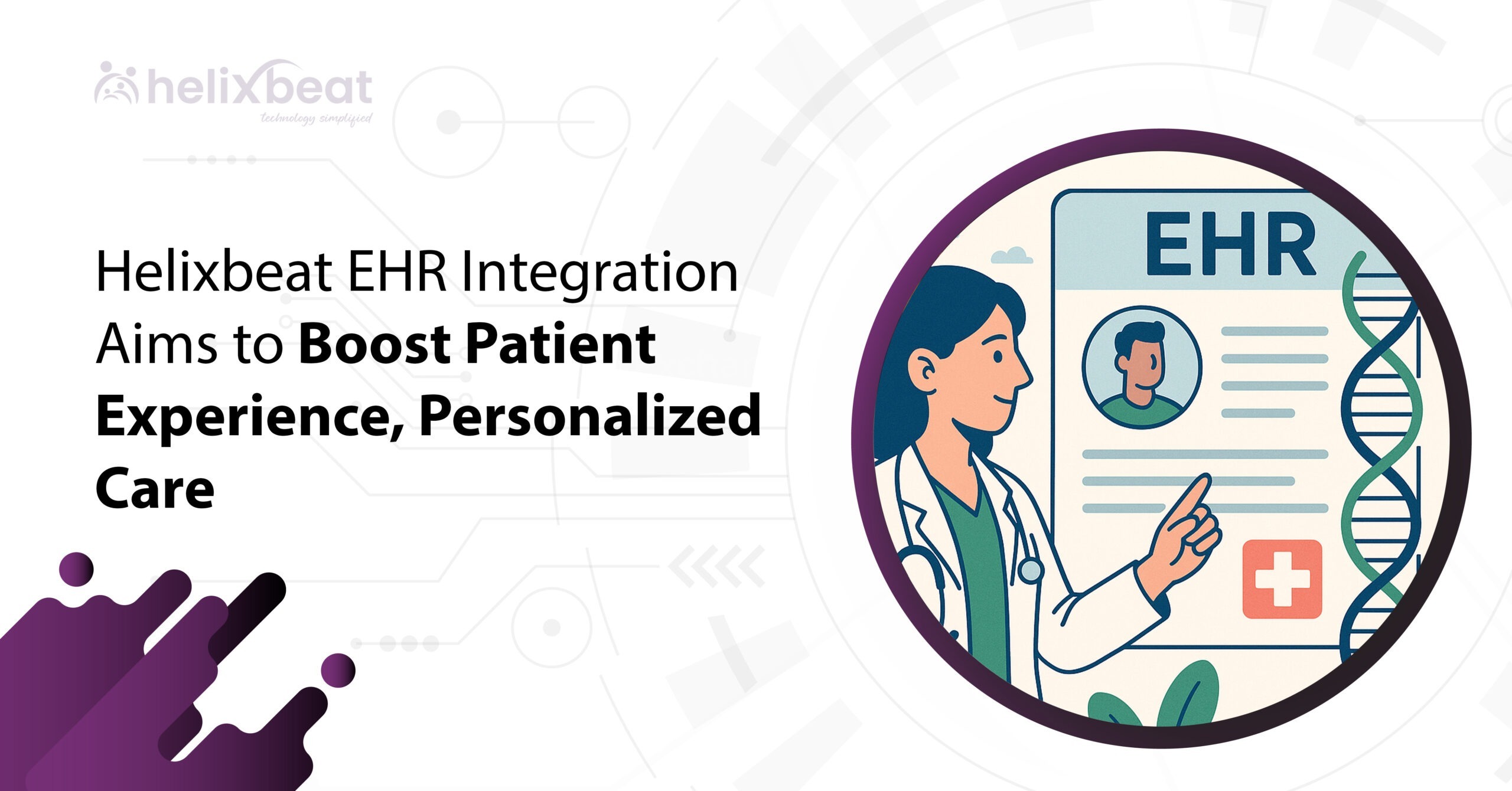 Helixbeat EHR Integration Aims to Boost Patient Experience, Personalized Care 