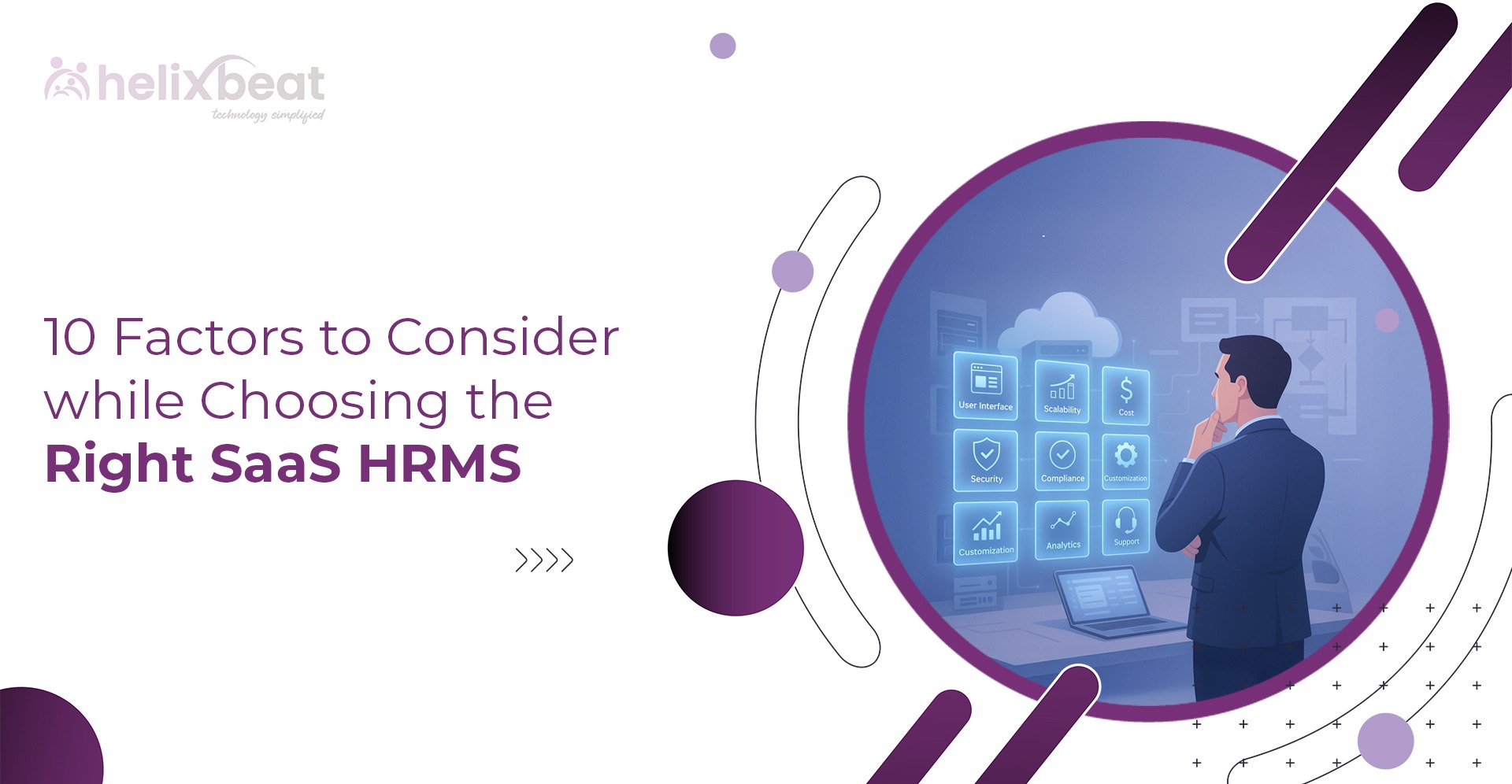 10 Factors to Consider while Choosing the Right SaaS HRMS
