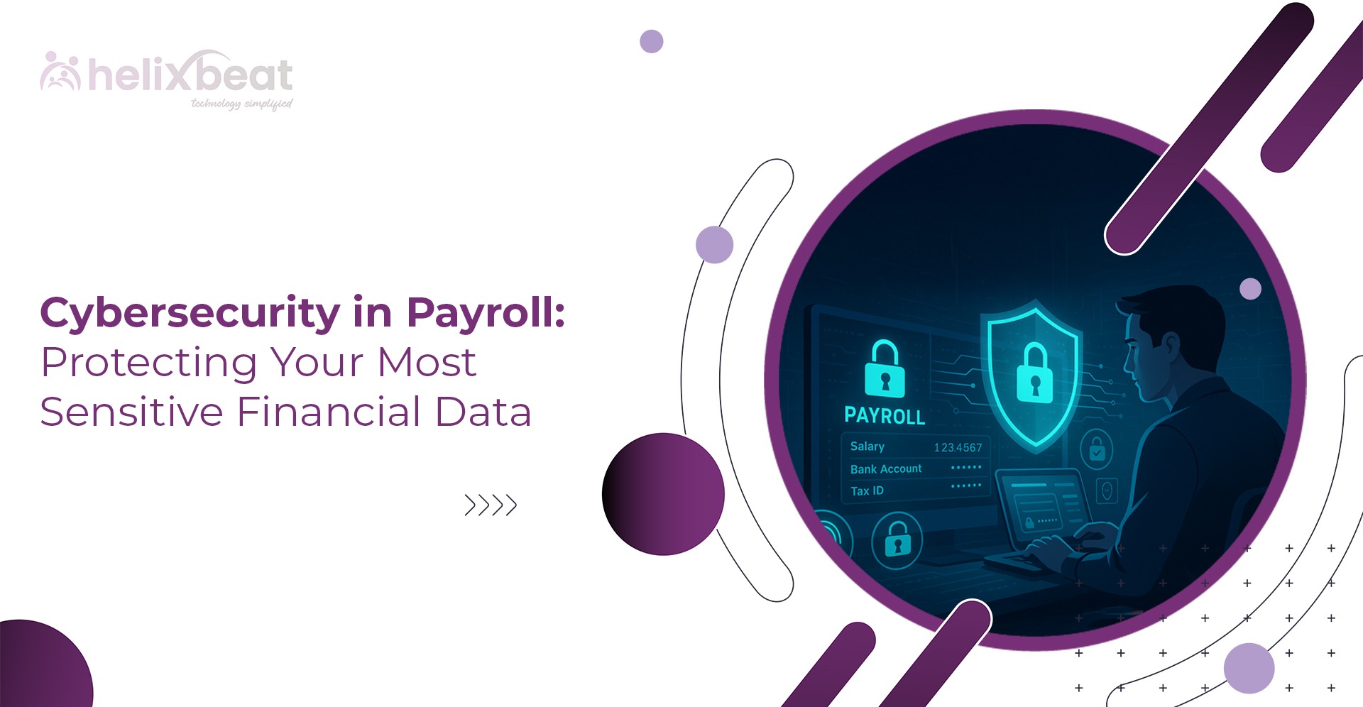 Cybersecurity in Payroll Protect Sensitive Financial Data