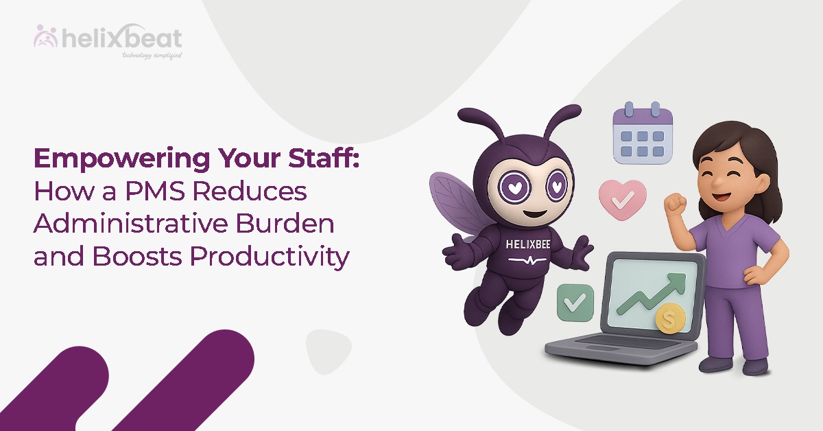 Empowering Your Staff How a PMS Reduces Administrative Burden and Boosts Productivity