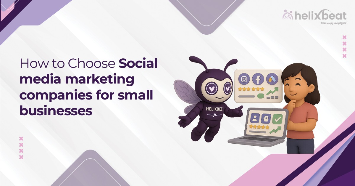 How to Choose Social media marketing companies for small businesses