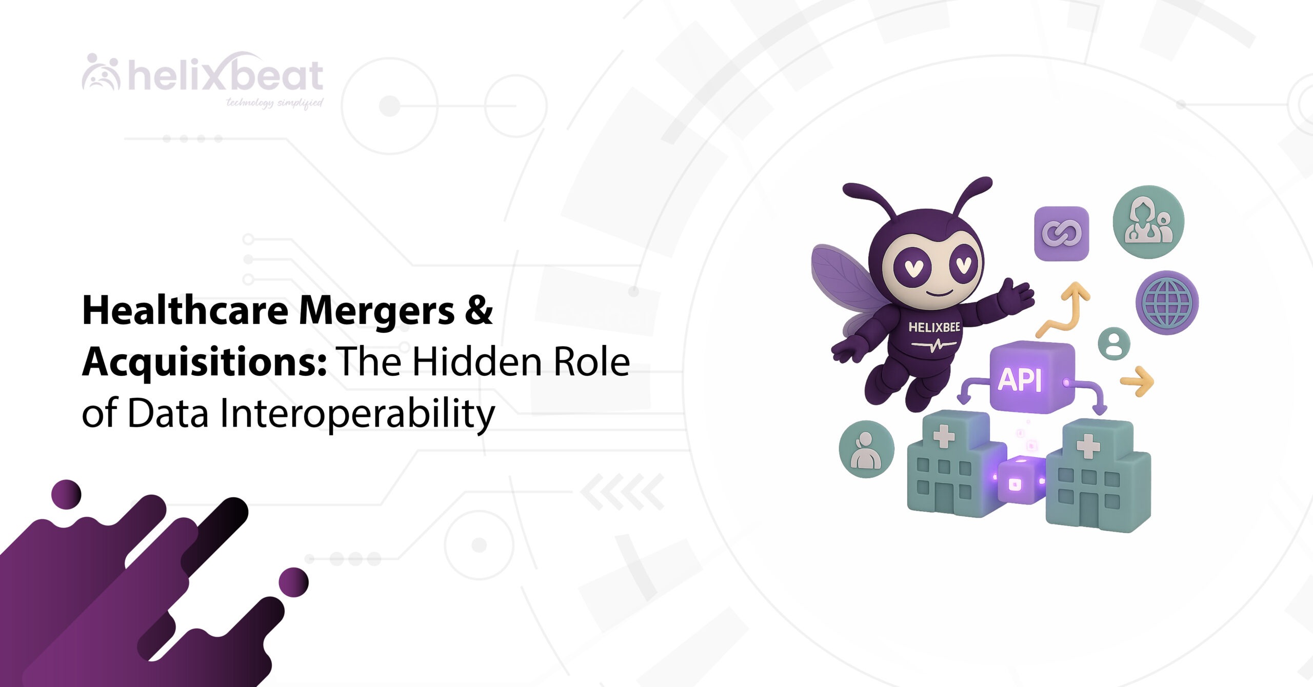 Data Interoperability in Healthcare Mergers & Acquisitions