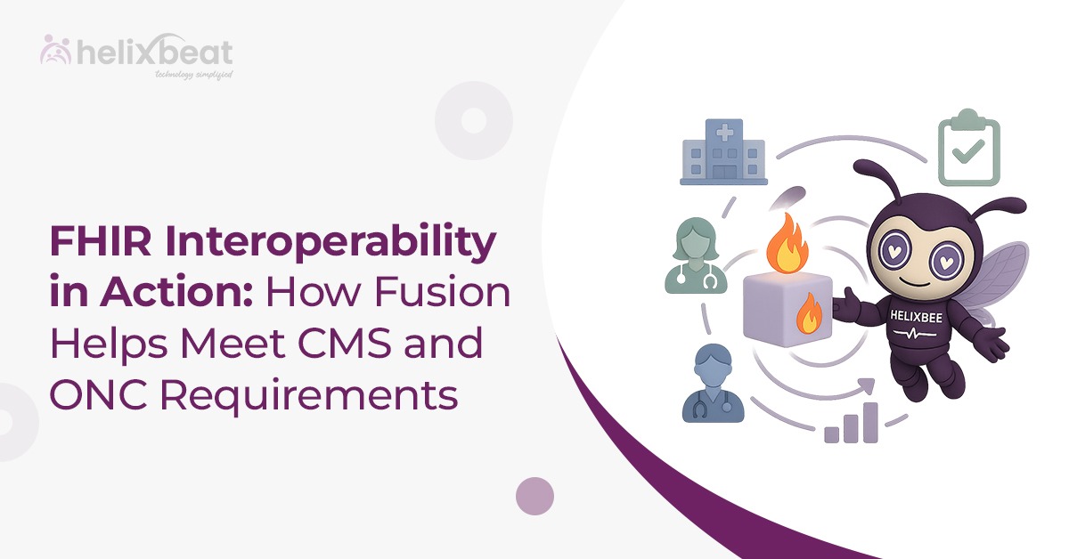 FHIR Interoperability in Action How FUSION Helps Meet CMS and ONC Requirements