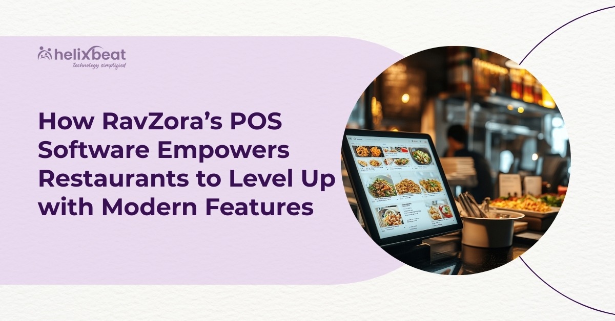 How RavZora’s POS Software Empowers Restaurants to Level Up with Modern Features