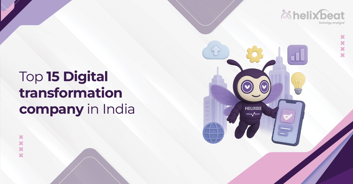 Top 15 Digital Transformation Company in India