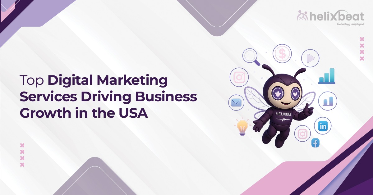 Top Digital Marketing Services Driving Business Growth in the USA