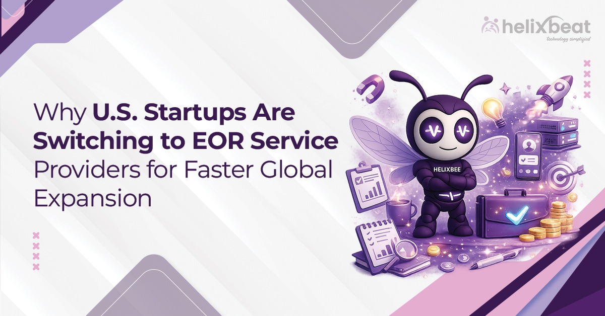 Why U.S. Startups Are Switching to EOR Service Providers for Faster Global Expansion