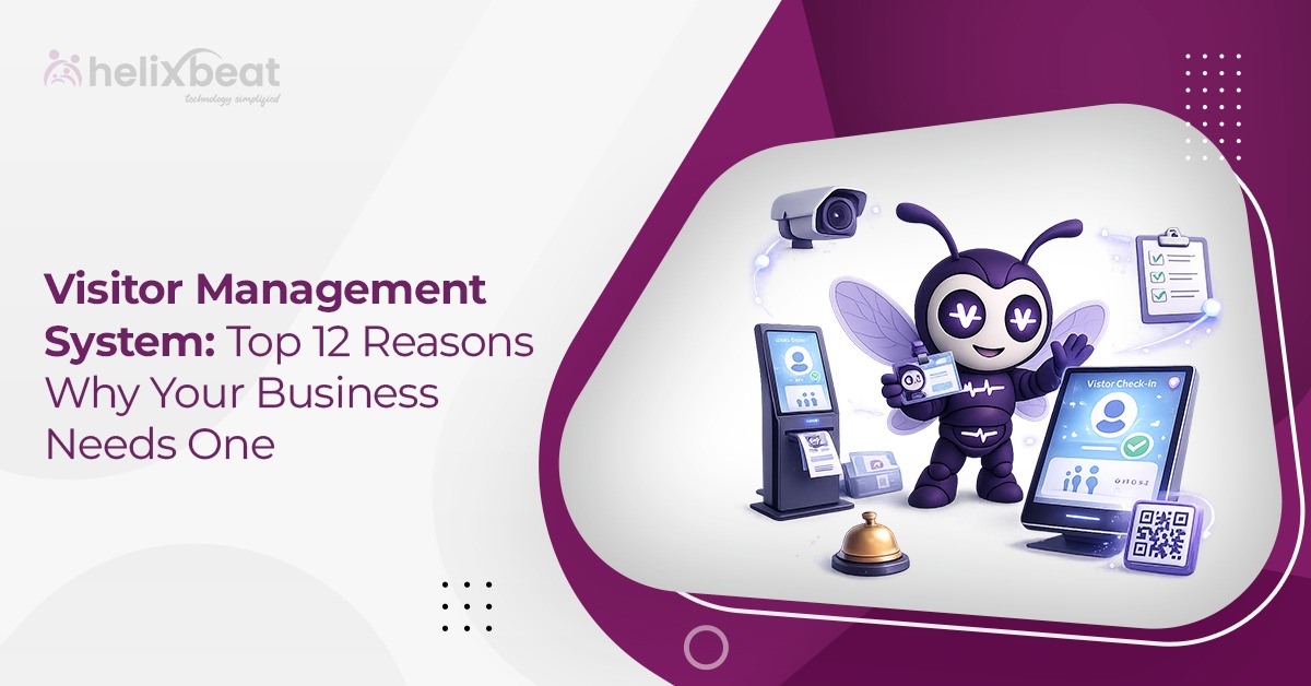Visitor Management System Top 12 Reasons Why Your Business Needs One