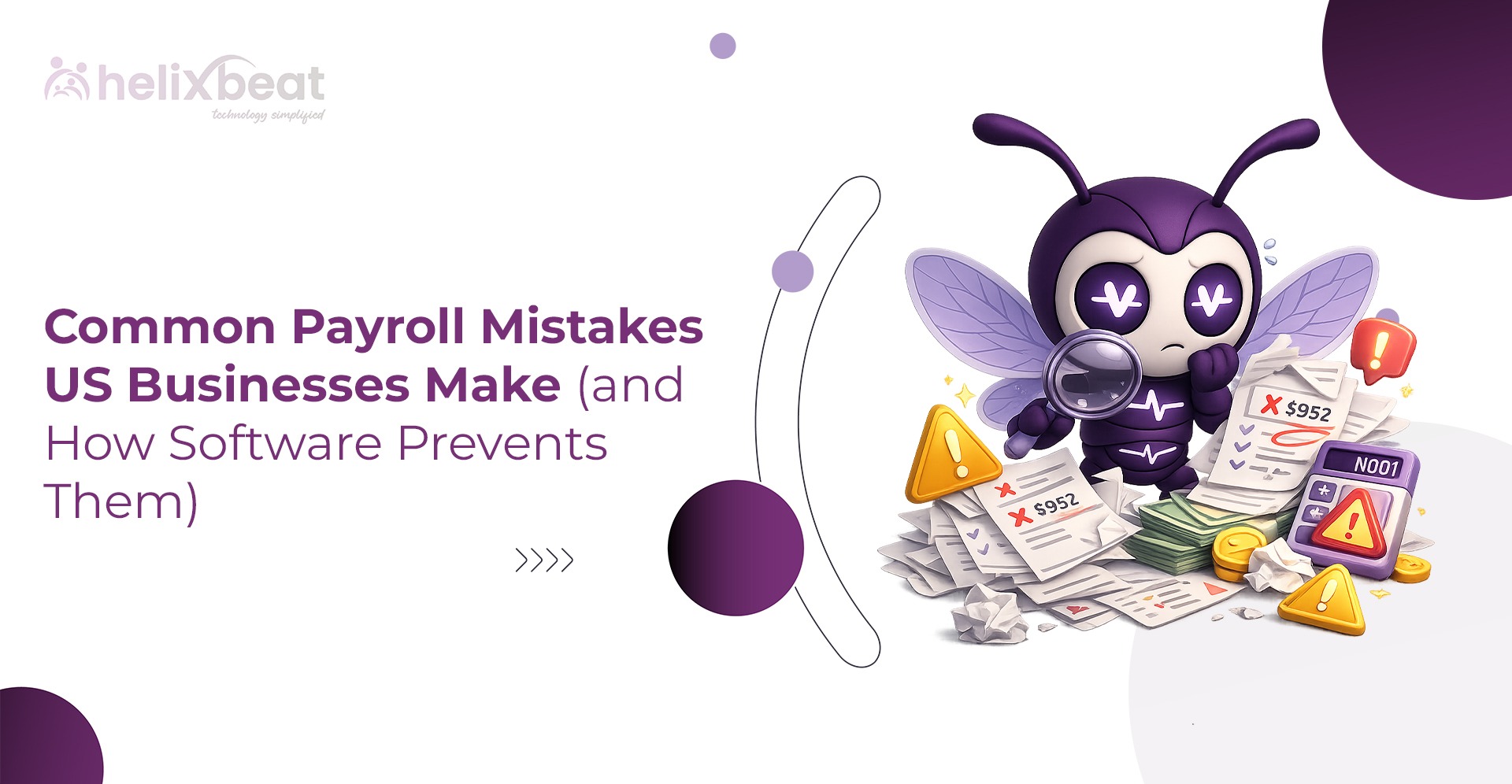 Common Payroll Mistakes US Businesses Make (and How Software Prevents Them)