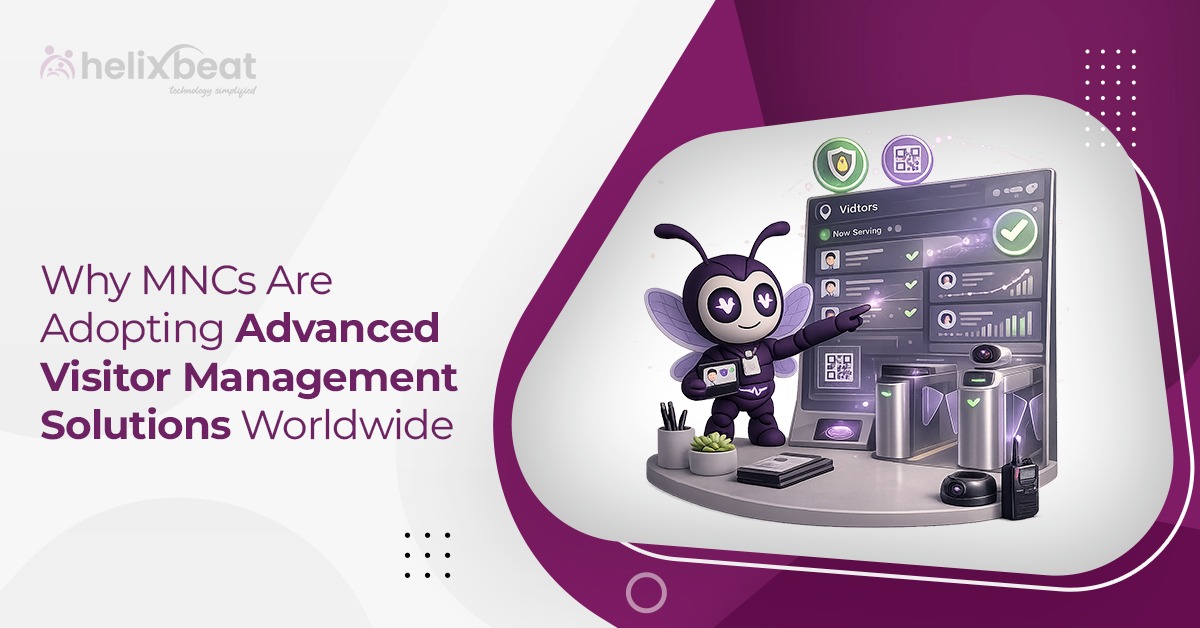 Why MNCs Are Adopting Advanced Visitor Management Solutions Worldwide
