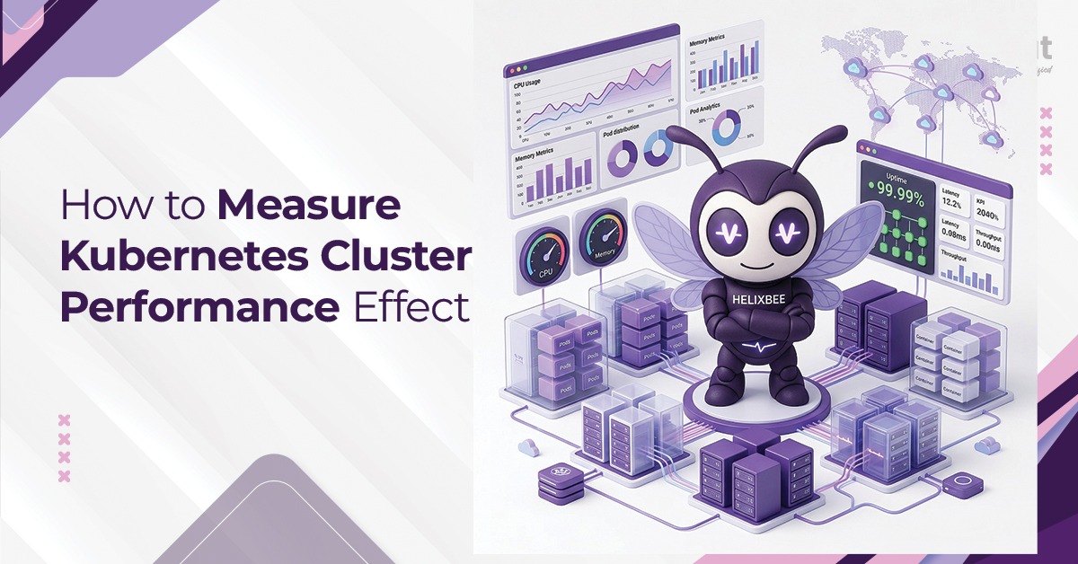 How to Measure Kubernetes Cluster Performance Effectively