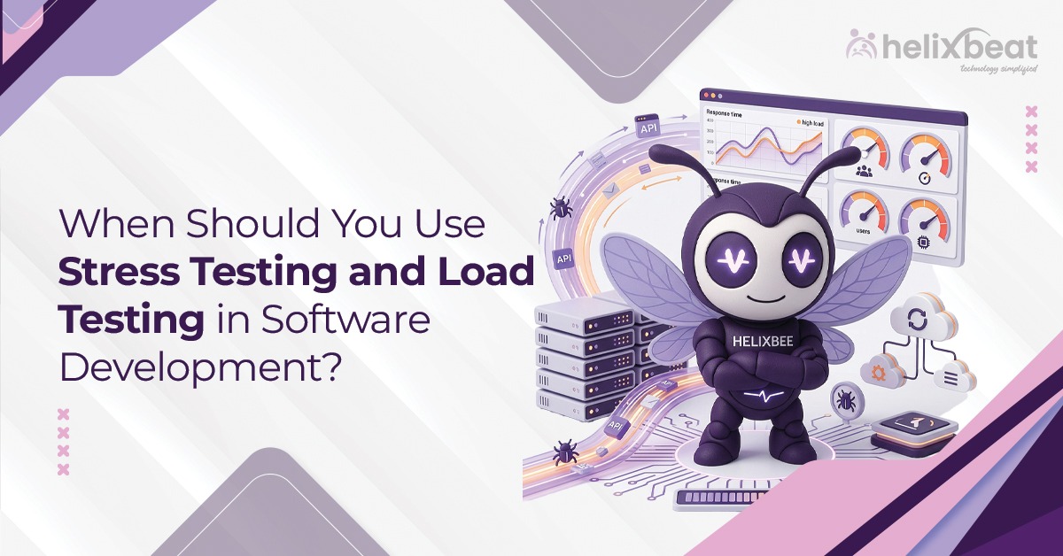 When Should You Use Stress Testing and Load Testing in Software Development