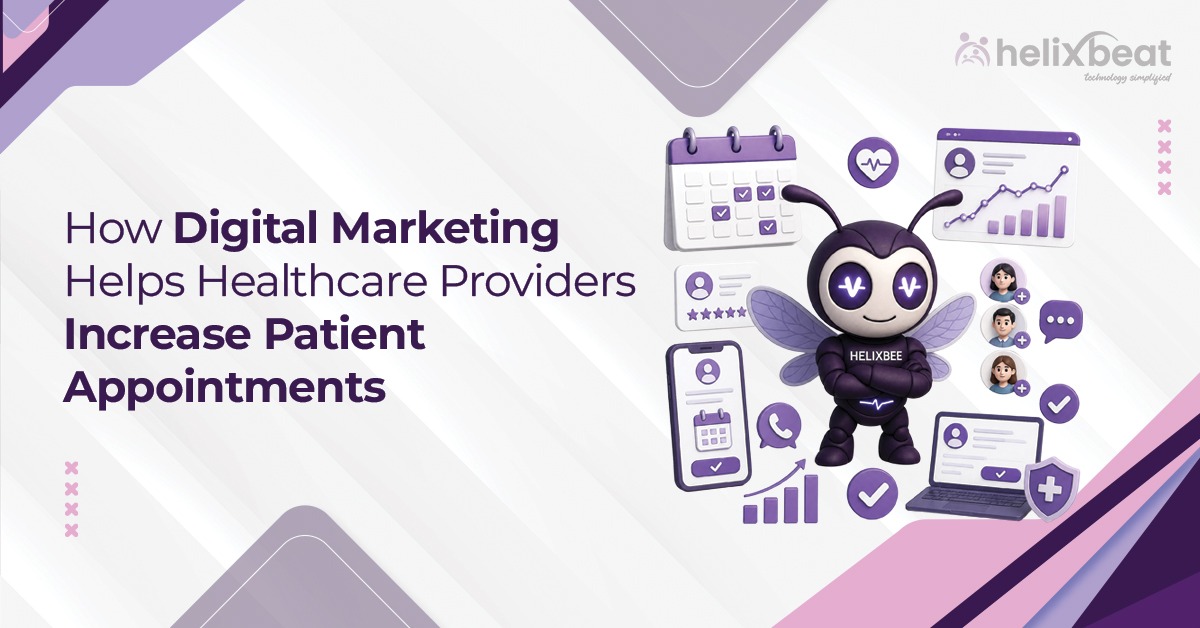 Healthcare Digital Marketing for More Appointments