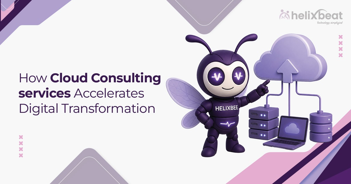 How Cloud Consulting Services Accelerate Digital Transformation