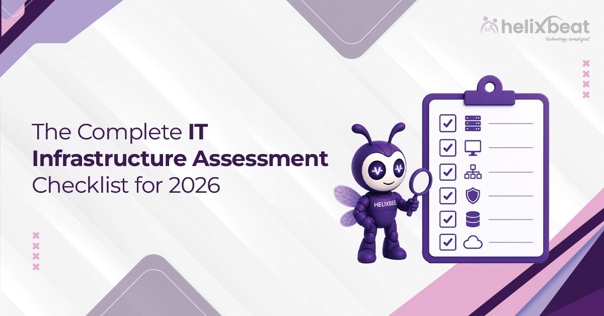 The Complete IT Infrastructure Assessment Checklist for 2026