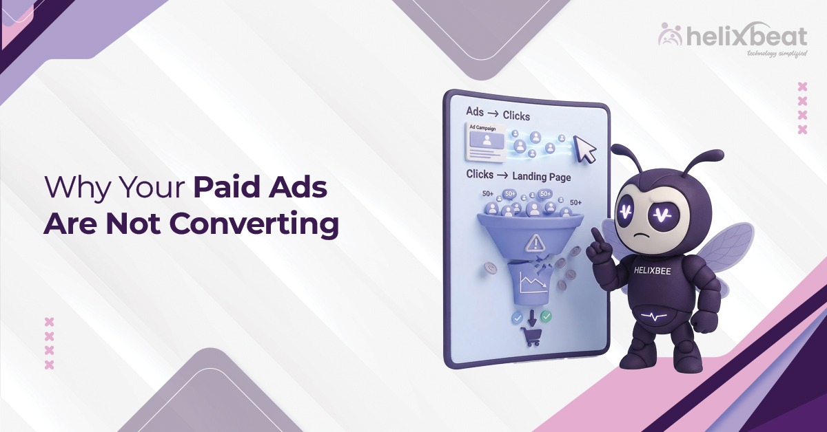 Why Your Paid Ads Are Not Converting: Performance Marketing Guide 