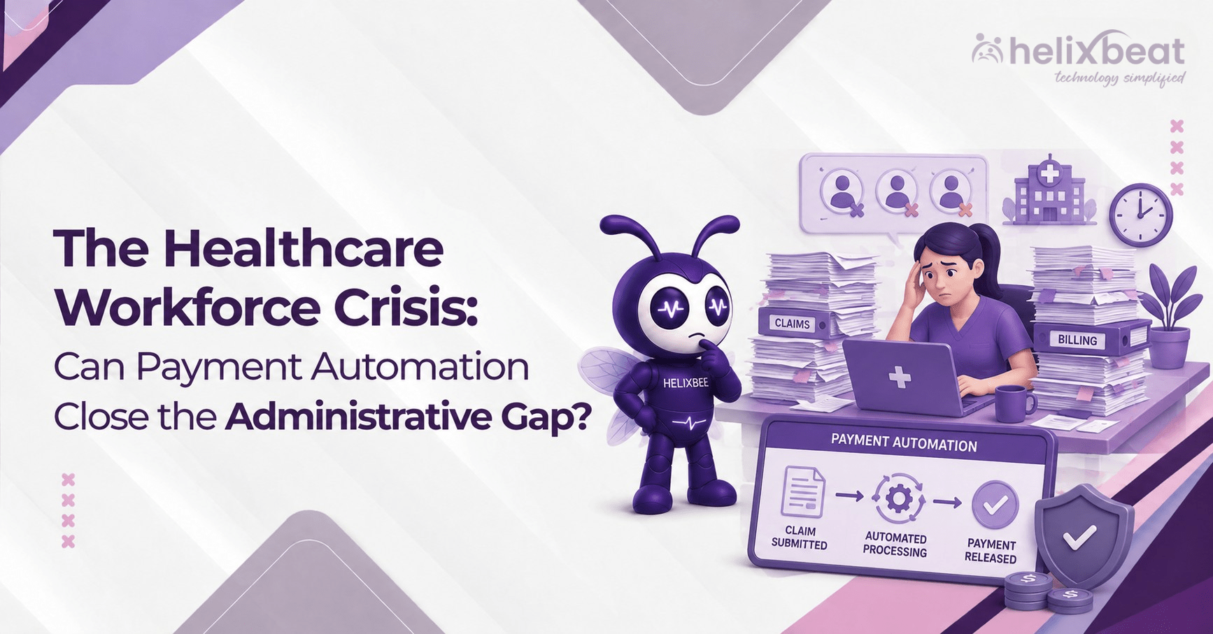 Healthcare Payment Automation and the Workforce Crisis 