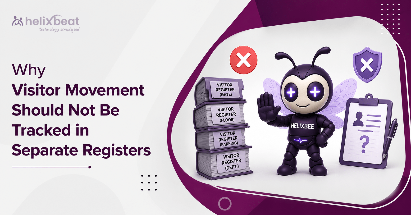 Why Visitor Movement Should Not Be Tracked in Separate Registers